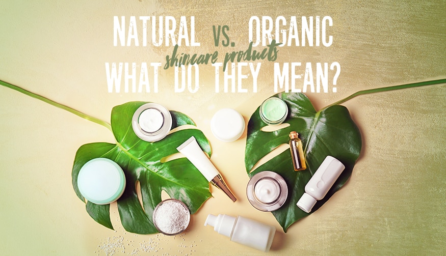 Natural vs. Organic Skincare: What Do They Mean?  Watsons PH