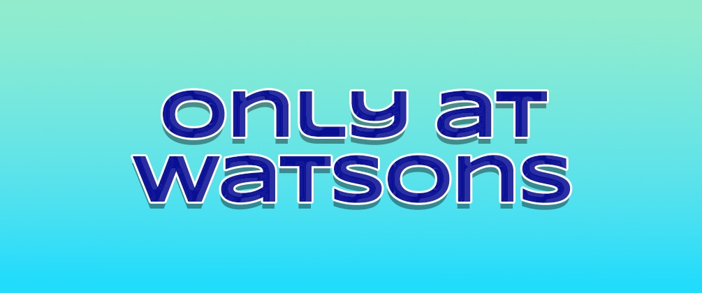 ONLY AT WATSONS.png